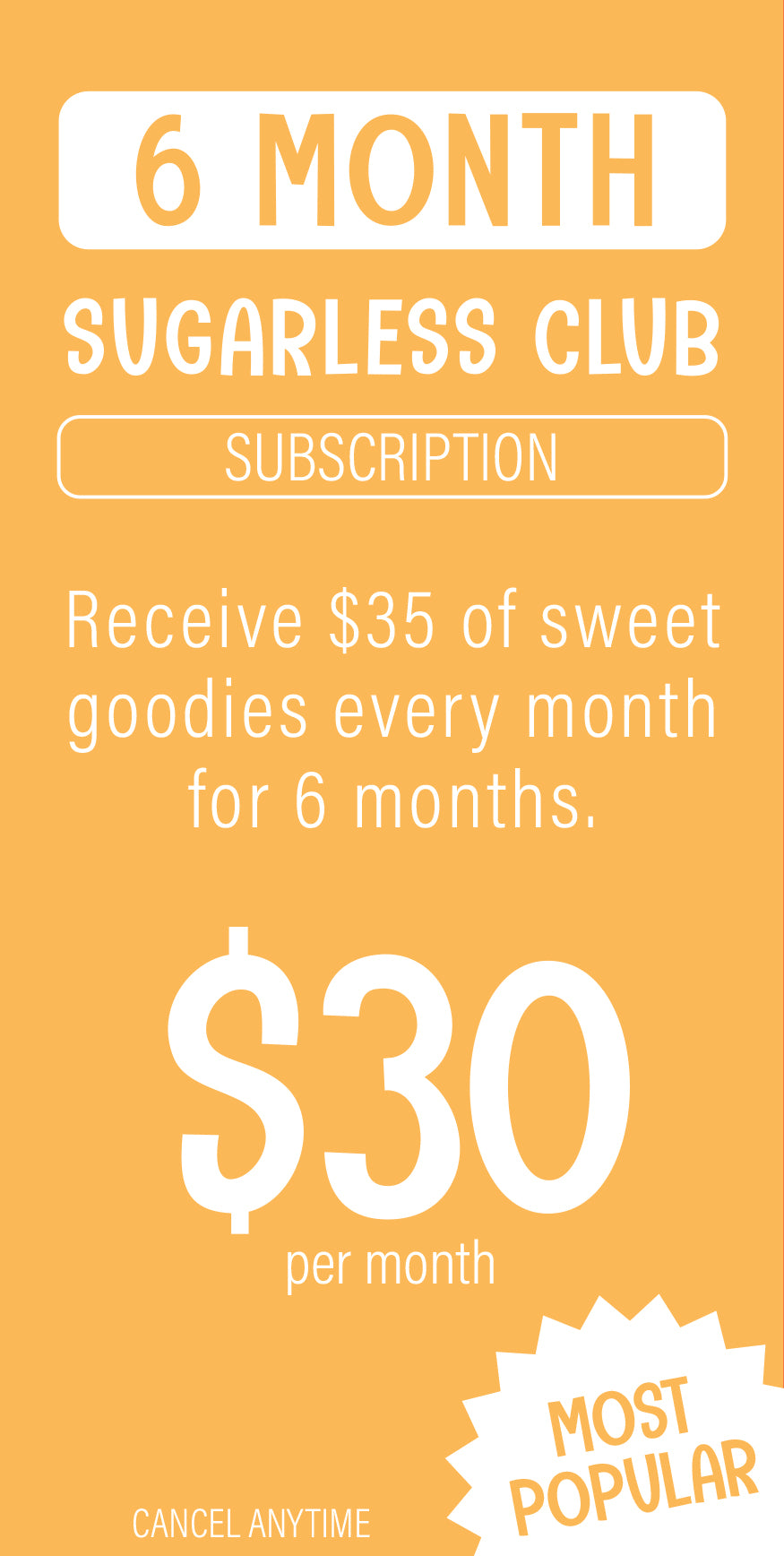 6 Month Sugarless Club Subscription - Sugarless Confectionery
